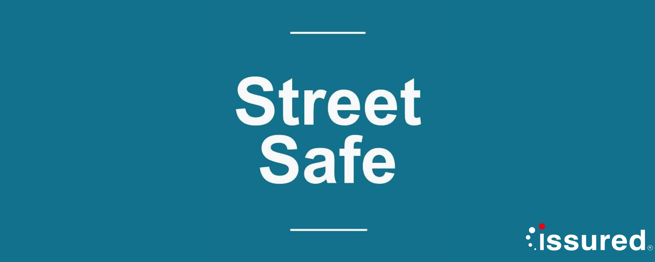 StreetSafe Mobile App Is Now Live | Digital Transformation Specialists | Issured Ltd